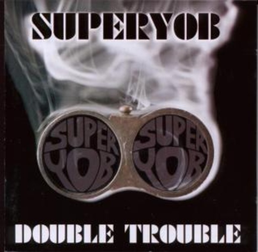 Superyob – Double Trouble
