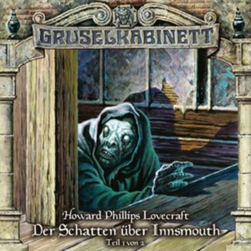Diverse – Gruselkabinett 66 - Der Schatten über Innsmouth... (1)