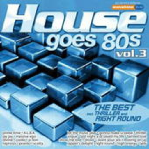 Diverse – House Goes 80's Vol. 3 - The Best