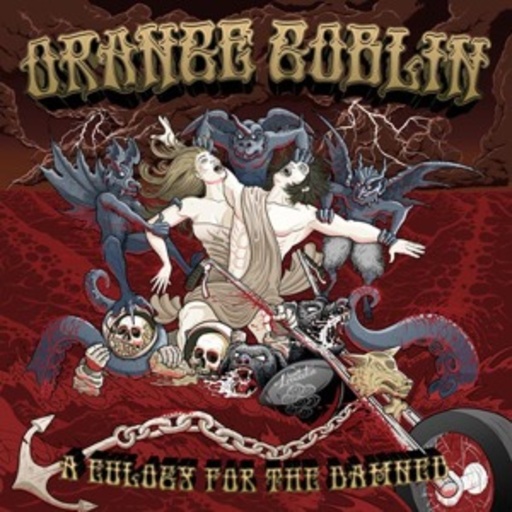 Orange Goblin – A Eulogy For The Damned