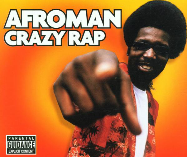 Afroman – Crazy Rap