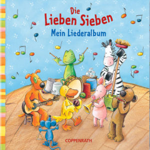 Diverse – Die Lieben Sieben - Mein Liederalbum