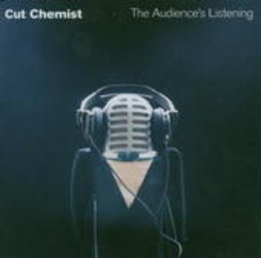 Cut Chemist – The Audience's Listening