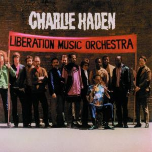 Charlie Hayden – Liberation Music Orchestra