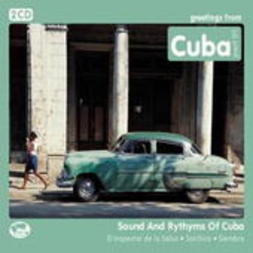 El Inspector De La Salsa/Salchica/Siembra – Greetings From Cuba Part 01 - Sound And Rhythms Of Cuba