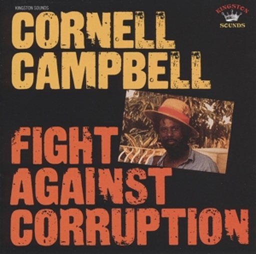 Cornell Campbell – Fight Against Corruption