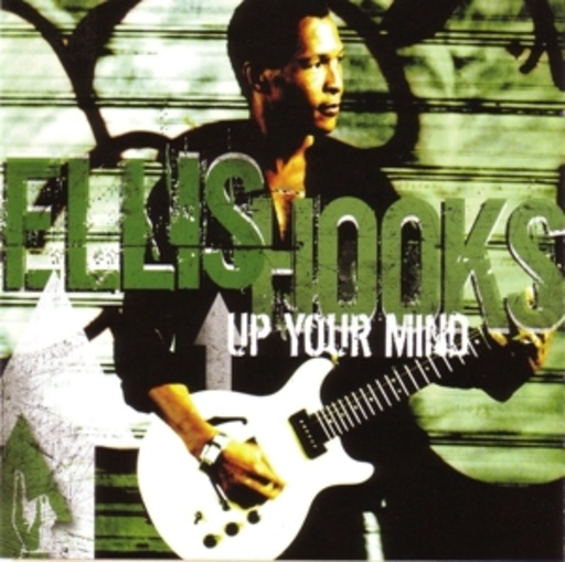 Ellis Hooks – Up Your Mind