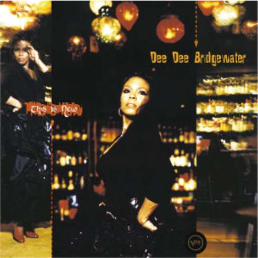 Dee Dee Bridgewater – This Is New