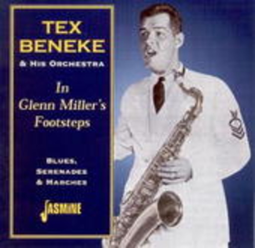 Tex Beneke – In Glenn Miller's Footsteps