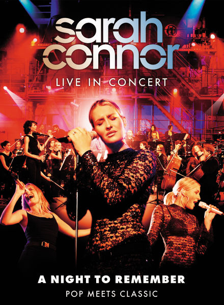 Sarah Connor – A Night To Remember - Pop Meets Classic