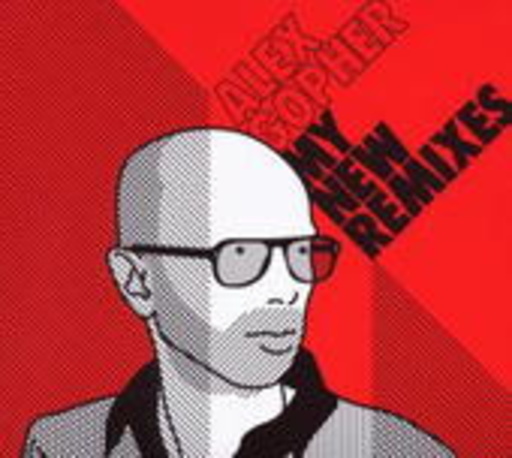 Alex Gopher – My New Remixes