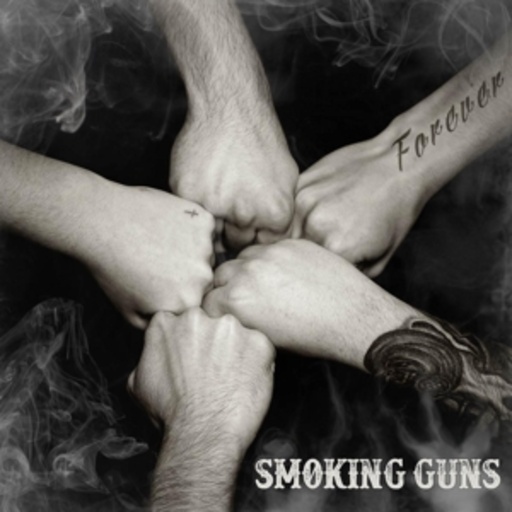 Smoking Guns – Forever