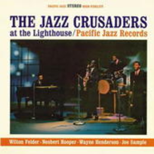 The Jazz Crusaders – Live At The Lighthouse