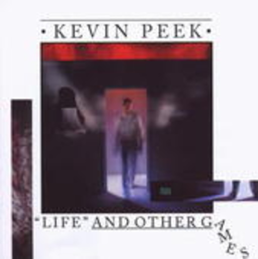 Kevin Peek – Life And Other Games