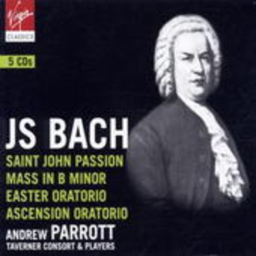 Andrew Parrot/Taverner Consort & Players – Saint John Passion/Mass in B-Minor