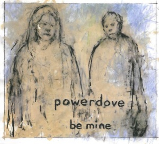 Powerdrove – Be Mine