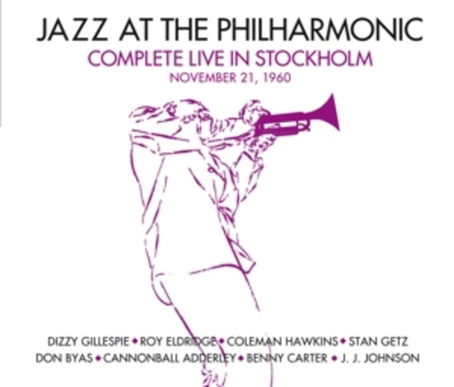 Jazz At The Philharmonic – Complete Live In Stockholm - November 21, 1960