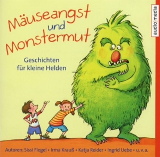 Mäuseangst und Monstermut