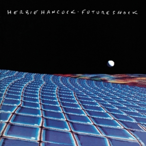 Herbie Hancock – Future Shock