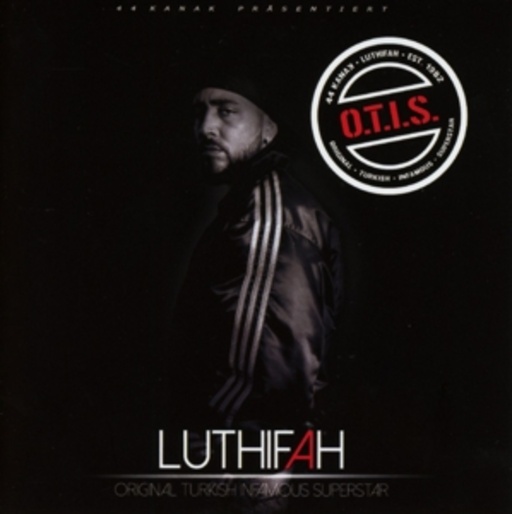 Luthifah – O.T.I.S (Original Turkish Infamous Superstar)