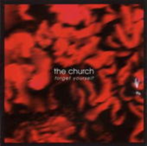 The Church – Forget Yourself