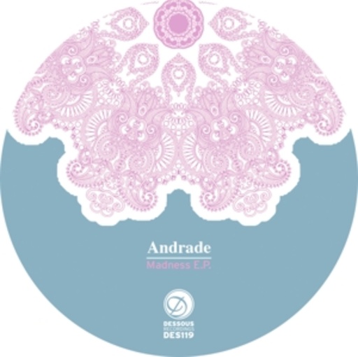 Andrade – Madness EP