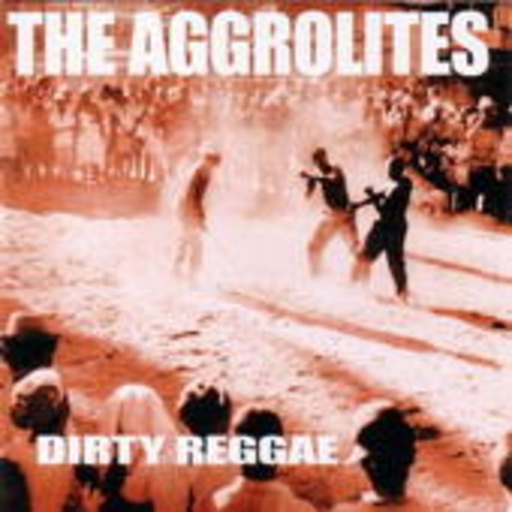 The Aggrolites – Dirty Reggae