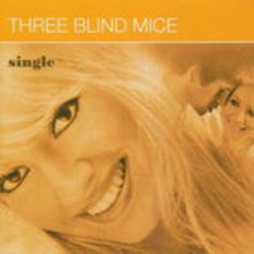 Three Blind Mice – Single