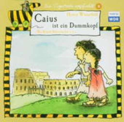 Ronald Stürzebecher – Caius ist ein Dummkopf