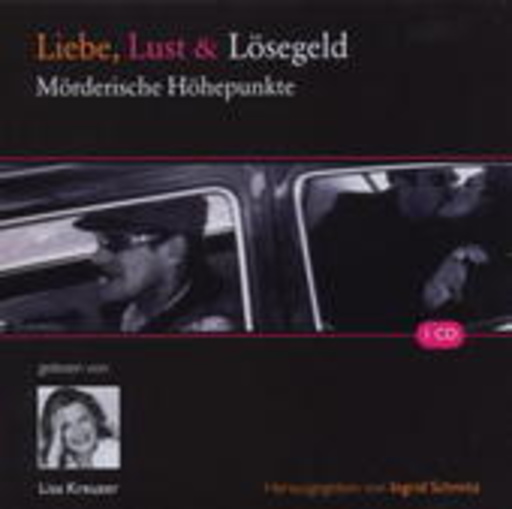Lisa Kreuzer – Liebe, Lust & Lösegeld