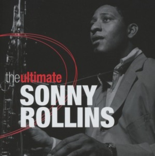 Sonny Rollins – The Ultimate Sonny Rollins