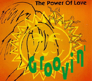 The Power Of Love – Groovin'