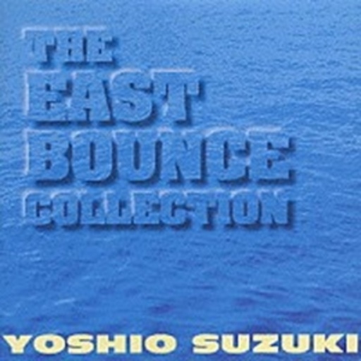 Yoshio 'Chin' Suzuki – The East Bounce Collection