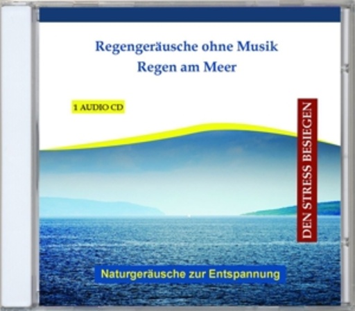Diverse – Regengeräusche ohne Musik - Regen am Meer
