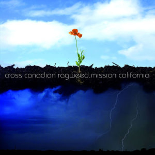 Cross Canadian Ragweed – Mission California