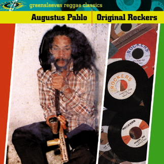 Augustus Pablo – Original Rockers