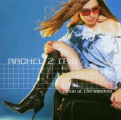 Rachel Z Trio – Moon At The Window
