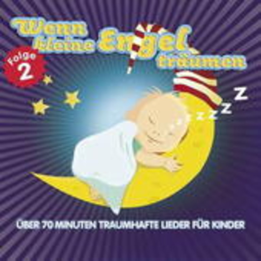 Diverse – Wenn kleine Engel träumen Vol. 2 - Kinderschlaflieder