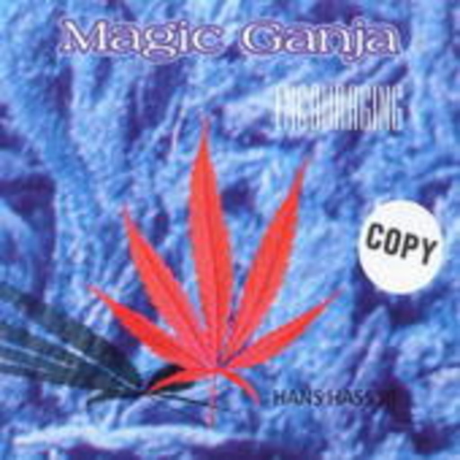 Hans Hass Jr. – Magic Ganja: Encouraging