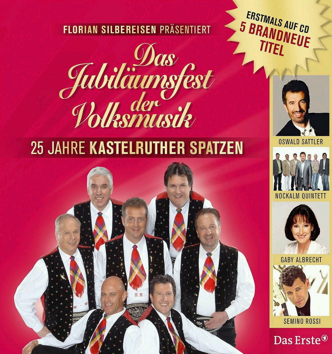 Diverse – Das Jubiläumsfest der Volksmusik - 25 Jahre Kastelruther Spatzen