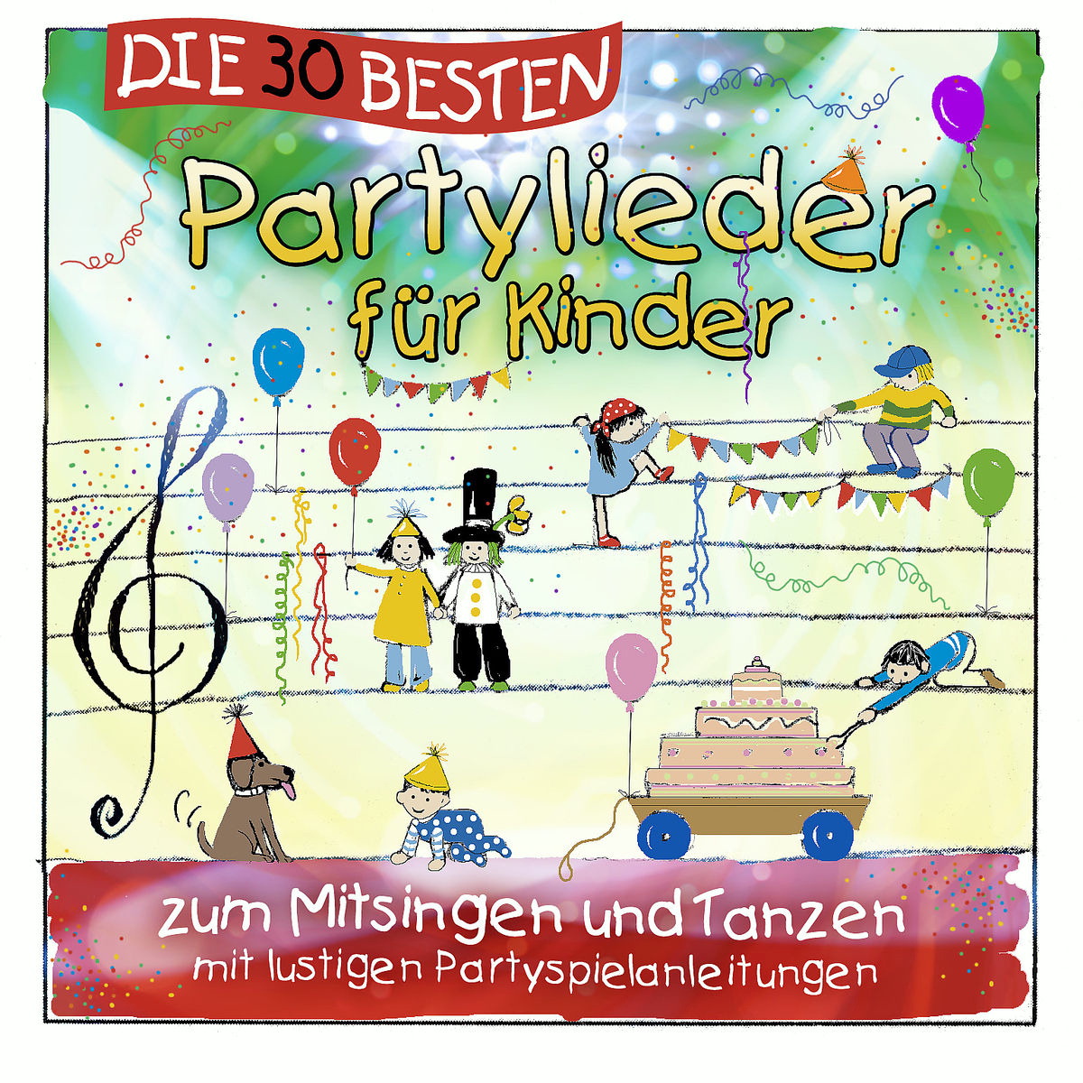 Simone Sommerland/Karsten Glück & Die Kita-Frösche – Die 30 besten Partylieder für Kinder