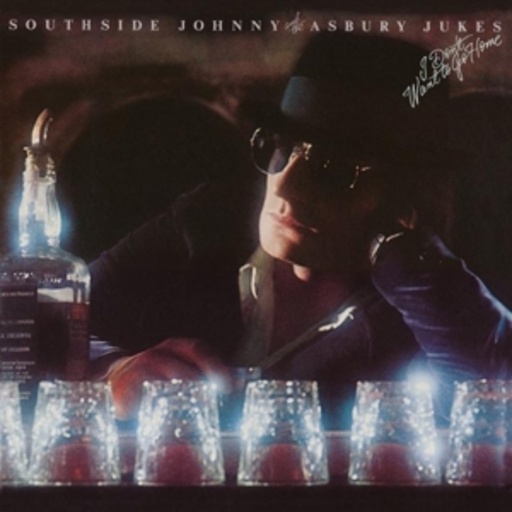 Southside Johnny & The Asbury Jukes – I Don't Want To Go Home