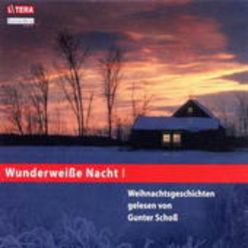 Gunter Schoß – Wunderweiße Nacht - Die schönsten Weihnachtsgeschichten