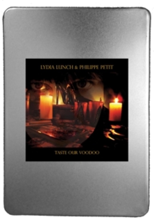 Lydia Lunch & Philippe Petit – Taste Our Voodoo