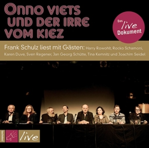 Frank Schulz & Gäste – Onno Viets und der Irre vom Kiez