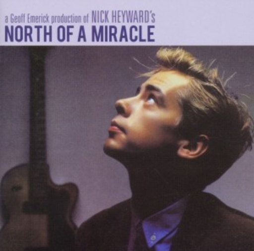 Nick Heyward – North Of A Miracle