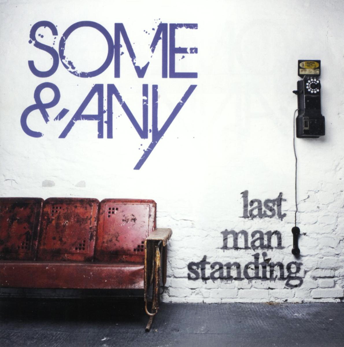 Some & Any – Last Man Standing