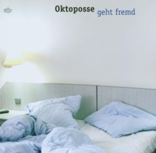 Oktoposse – Geht Fremd