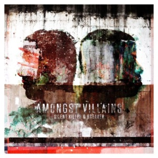Silent Killer & Breaker – Amongst Villains