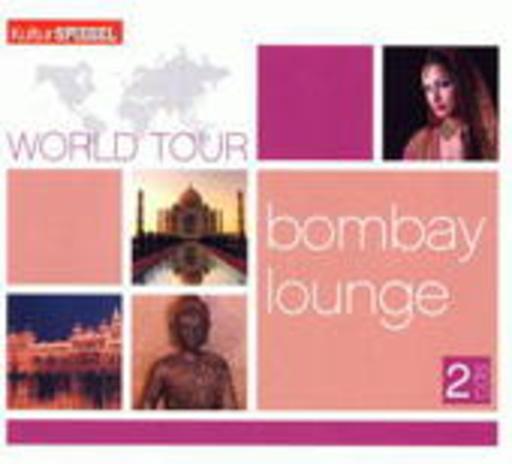 Diverse – Kultur Spiegel World Tour - Bombay Lounge